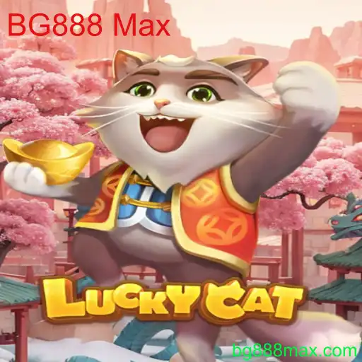 LuckyCat: Descubra o Fascinante Mundo de BG888 Max