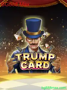 Descubra o Mundo Fascinante de TrumpCard: A Experiência com BG888 Max